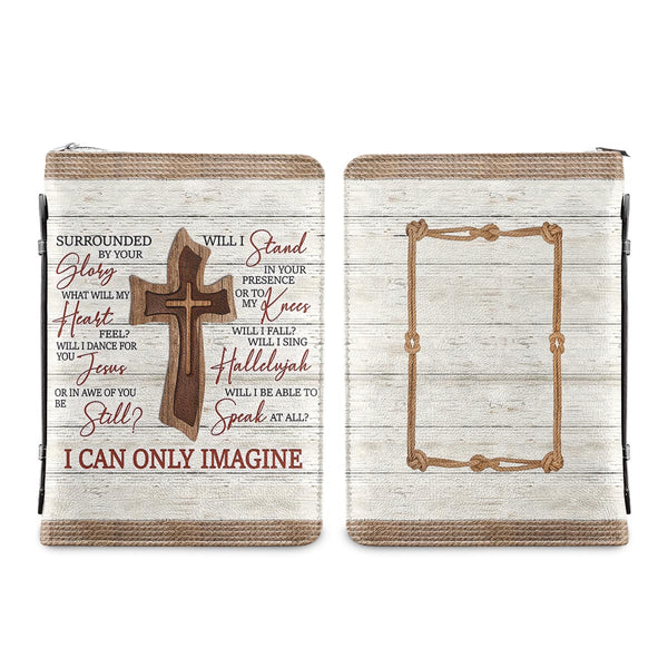 Faith I Can Only Imagine Wooden Cross Bible Cover