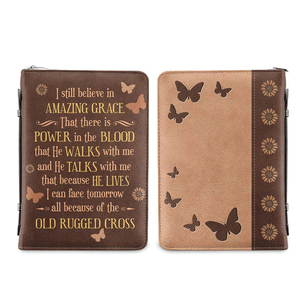 I Still Believe In Amazing Grace Bible Cover