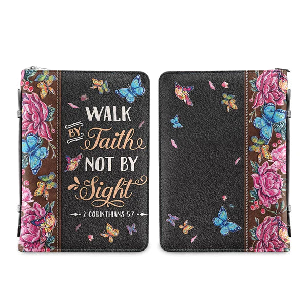 Walk By Faith Not By Sight Flower Bible Cover