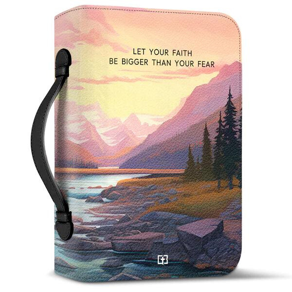 Let Your Faith Be Bigger Than Your Fear Glacier Bible Cover