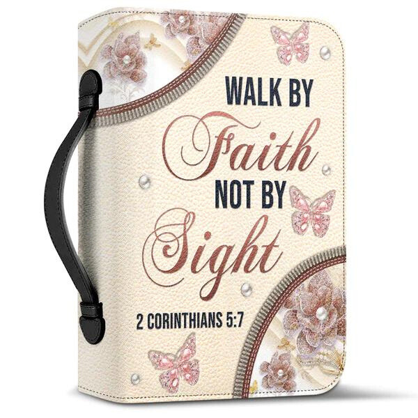 Walk By Faith Not By Sight Butterfly Bible Cover