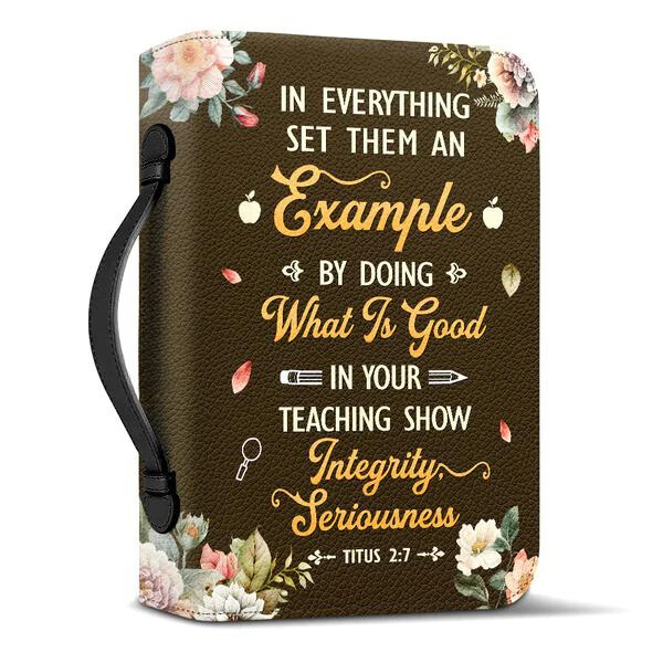 In Your Teaching Show Integrity Seriousness - Teacher Bible Cover