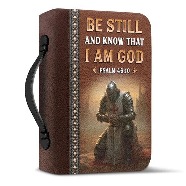 Be Still And Know That I Am God Knights Templar Bible Cover