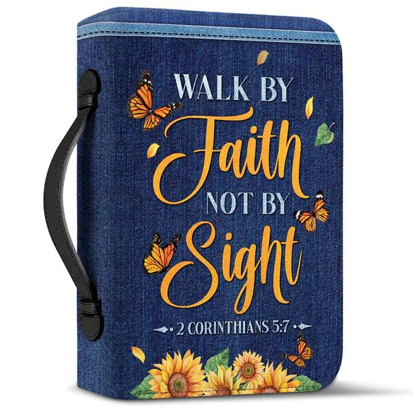 Walk By Faith Not Butterfly Sunflower Bible Cover