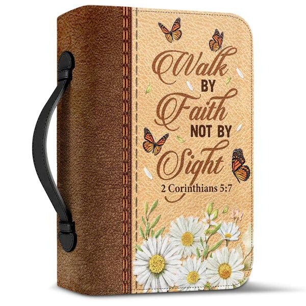 Walk By Faith Not Butterfly Daisy Bible Cover