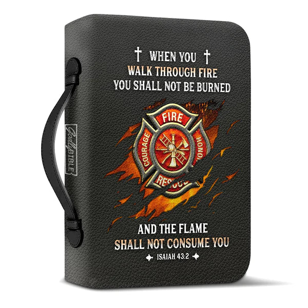 Walk Through Fire You Shall Not Be Burned Bible Cover