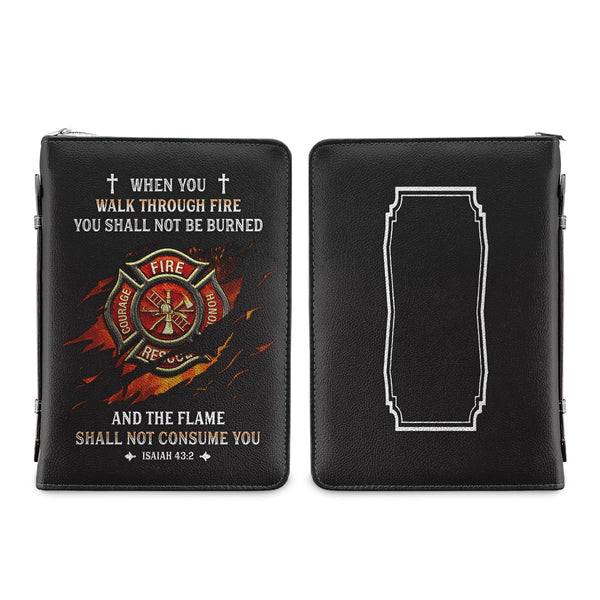 Walk Through Fire You Shall Not Be Burned Bible Cover