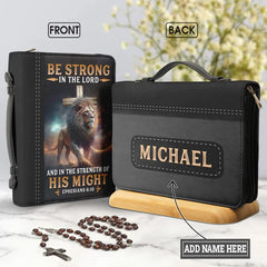 Be Strong In The Lord And In The Strength Of His Might Ephesian 6:10 Bible Cover