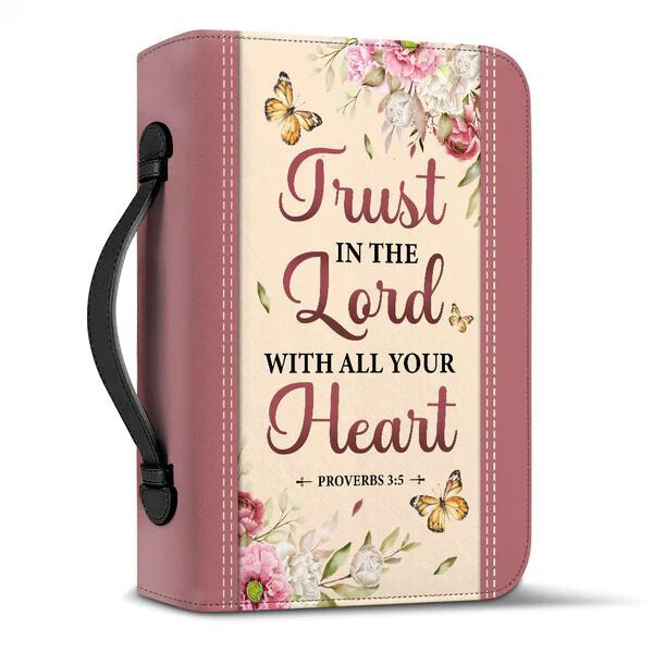 Trust In The Lord With All Your Heart Bible Cover