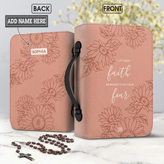 Let Your Faith Be Bigger Than Your Fear Sunflower Bible Cover